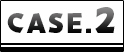 CASE2 CASE2